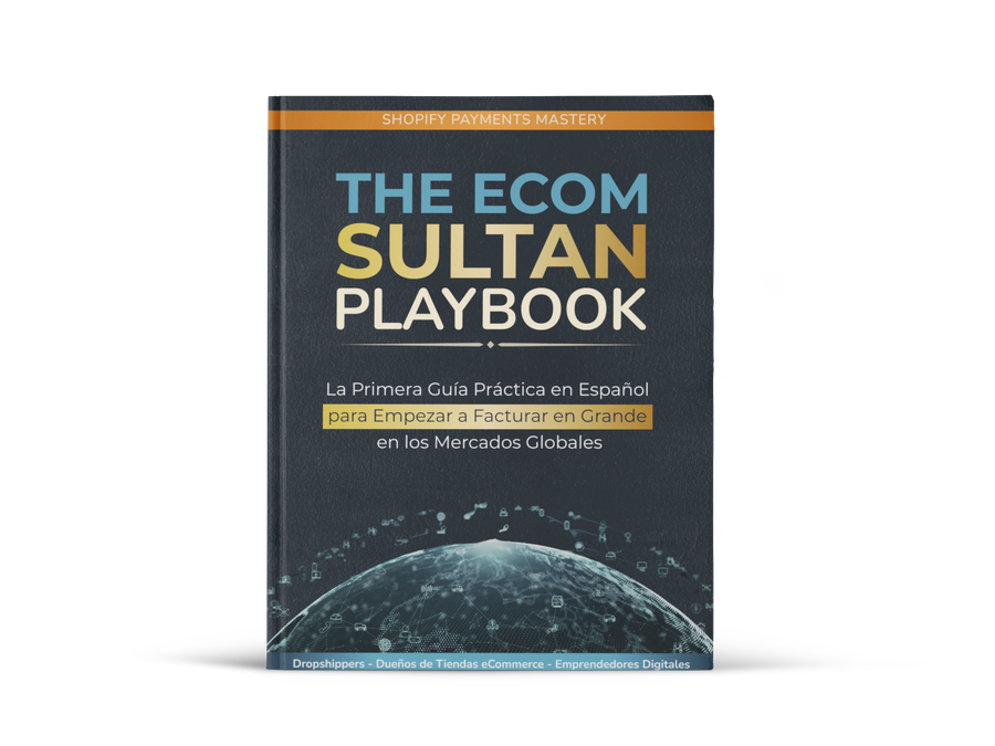 The Ecom Sultan Playbook — guía práctica en español para Shopify Payments